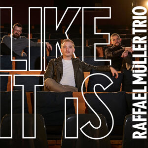 Raffael Müller Trio - Like it is